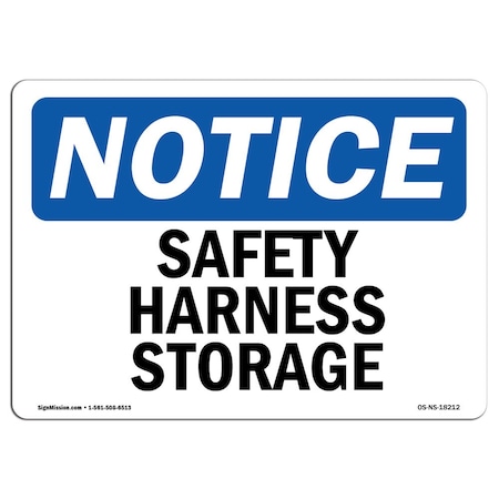 OSHA Notice Sign, Safety Harness Storage, 18in X 12in Rigid Plastic